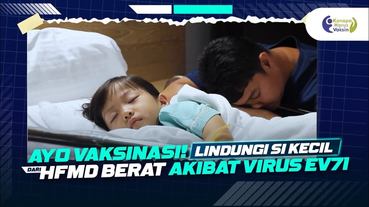 Ayo Vaksinasi! Lindungi Si Kecil Dari HFMD Berat Akibat Virus EV71